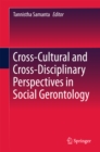 Image for Cross-cultural and cross-disciplinary perspectives in social gerontology