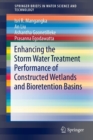 Image for Enhancing the Storm Water Treatment Performance of Constructed Wetlands and Bioretention Basins