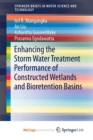 Image for Enhancing the Storm Water Treatment Performance of Constructed Wetlands and Bioretention Basins