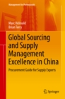 Image for Global sourcing and supply management excellence in China: procurement guide for supply experts