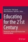 Image for Educating for the 21st Century: Perspectives, Policies and Practices from Around the World