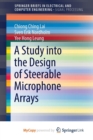 Image for A Study into the Design of Steerable Microphone Arrays