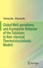 Image for Global Well-posedness and Asymptotic Behavior of the Solutions to Non-classical Thermo(visco)elastic Models