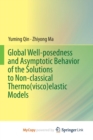 Image for Global Well-posedness and Asymptotic Behavior of the Solutions to Non-classical Thermo(visco)elastic Models