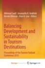 Image for Balancing Development and Sustainability in Tourism Destinations