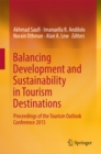 Image for Balancing development and sustainability in tourism destinations: proceedings of the Tourism Outlook Conference 2015