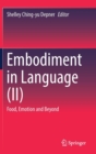 Image for Embodiment in languageII,: Food, emotion and beyond