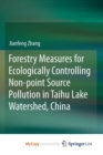 Image for Forestry Measures for Ecologically Controlling Non-point Source Pollution in Taihu Lake Watershed, China
