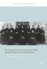 Image for The Chinese Sisters of the Precious Blood and the Evolution of the Catholic Church