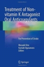 Image for Treatment of Non-vitamin K Antagonist Oral Anticoagulants : For Prevention of Stroke