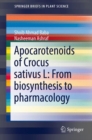 Image for Apocarotenoids of Crocus sativus L  : from biosynthesis to pharmacology