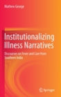 Image for Institutionalizing Illness Narratives