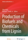 Image for Production of Biofuels and Chemicals from Lignin