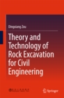 Image for Theory and Technology of Rock Excavation for Civil Engineering