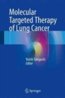 Image for Molecular Targeted Therapy of Lung Cancer
