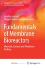 Image for Fundamentals of Membrane Bioreactors : Materials, Systems and Membrane Fouling