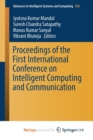 Image for Proceedings of the First International Conference on Intelligent Computing and Communication