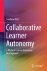 Image for Collaborative learner autonomy: a mode of learner autonomy development