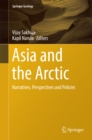 Image for Asia and the Arctic: Narratives, Perspectives and Policies