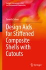 Image for Design Aids for Stiffened Composite Shells with Cutouts