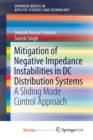 Image for Mitigation of Negative Impedance Instabilities in DC Distribution Systems