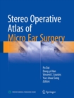 Image for Stereo Operative Atlas of Micro Ear Surgery