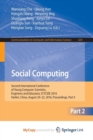 Image for Social Computing : Second International Conference of Young Computer Scientists, Engineers and Educators, ICYCSEE 2016, Harbin, China, August 20-22, 2016, Proceedings, Part II