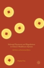 Image for Informal payments and regulations in China&#39;s healthcare system  : red packets and institutional reform