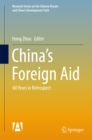 Image for China&#39;s Foreign Aid: 60 Years in Retrospect