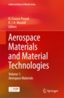 Image for Aerospace Materials and Material Technologies: Volume 1: Aerospace Materials