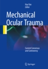 Image for Mechanical Ocular Trauma: Current Consensus and Controversy
