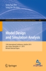 Image for Model design and simulation analysis: 15th International Conference, AsiaSim 2015, Jeju, Korea, November 4-7, 2015, Revised selected papers
