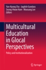 Image for Multicultural education in glocal perspectives: policy and institutionalization