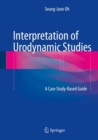 Image for Interpretation of Urodynamic Studies: A Case Study-Based Guide