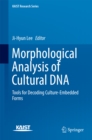 Image for Morphological Analysis of Cultural DNA: Tools for Decoding Culture-Embedded Forms