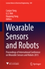 Image for Wearable sensors and robots: proceedings of International Conference on Wearable Sensors and Robots 2015