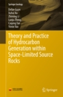Image for Theory and Practice of Hydrocarbon Generation within Space-Limited Source Rocks