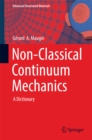 Image for Non-classical continuum mechanics: a dictionary : volume 51