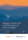 Image for Religion, Culture, and the Public Sphere in China and Japan