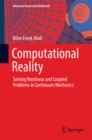 Image for Computational Reality: Solving Nonlinear and Coupled Problems in Continuum Mechanics