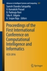 Image for Proceedings of the First International Conference on Computational Intelligence and Informatics: ICCII 2016