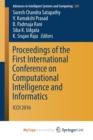 Image for Proceedings of the First International Conference on Computational Intelligence and Informatics : ICCII  2016