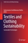 Image for Textiles and Clothing Sustainability: Sustainable Technologies
