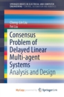 Image for Consensus Problem of Delayed Linear Multi-agent Systems