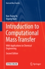 Image for Introduction to computational mass transfer: with applications to chemical engineering