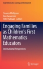 Image for Engaging families as children&#39;s first mathematics educators  : international perspectives