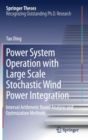 Image for Power System Operation with Large Scale Stochastic Wind Power Integration