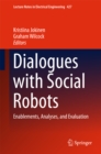 Image for Dialogues with Social Robots: Enablements, Analyses, and Evaluation : Volume 999