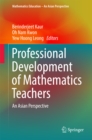 Image for Professional Development of Mathematics Teachers: An Asian Perspective