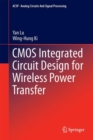 Image for CMOS Integrated Circuit Design for Wireless Power Transfer